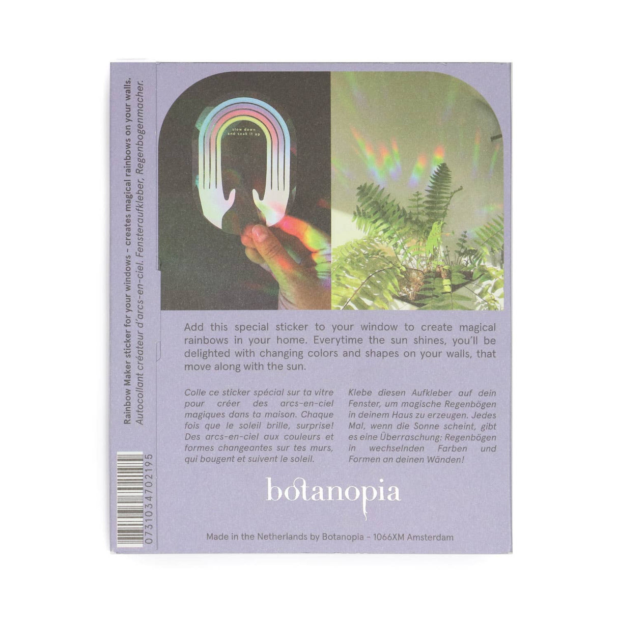 BOTANOPIA | Regenboogmaker | Take it easy and enjoy - Le CirQue Conceptstore